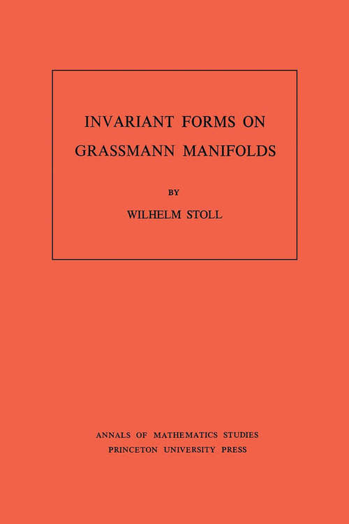 Book cover of Invariant Forms on Grassmann Manifolds. (AM-89), Volume 89