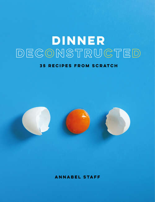 Book cover of Dinner Deconstructed (ePub edition)