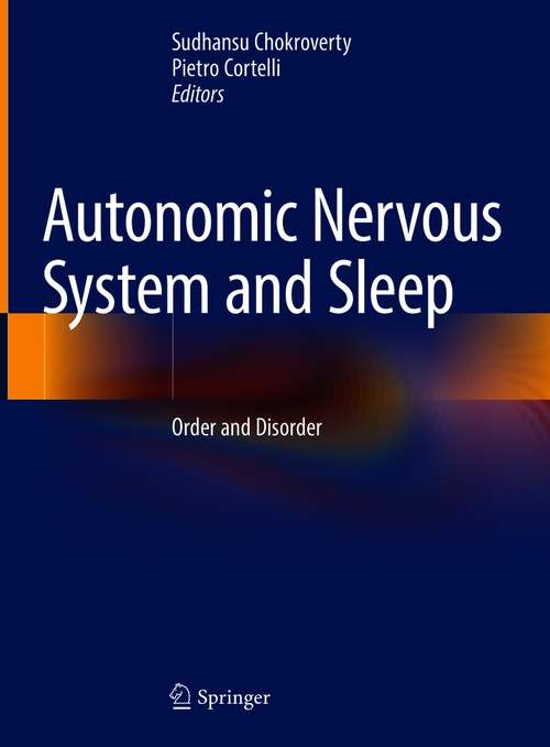 Book cover of Autonomic Nervous System and Sleep: Order and Disorder (1st ed. 2021)