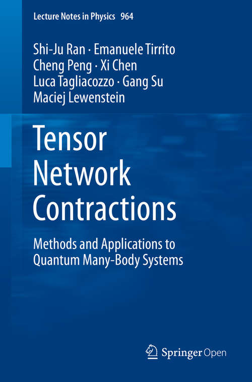 Book cover of Tensor Network Contractions: Methods and Applications to Quantum Many-Body Systems (1st ed. 2020) (Lecture Notes in Physics #964)
