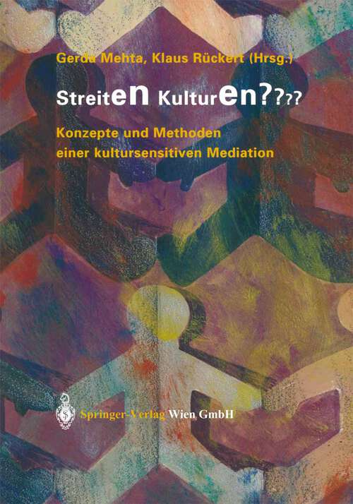 Book cover of Streiten Kulturen?: Konzepte und Methoden einer kultursensitiven Mediation (2004)