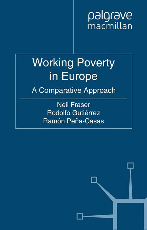 Book cover of Working Poverty in Europe: A Comparative Approach (2011) (Work and Welfare in Europe)