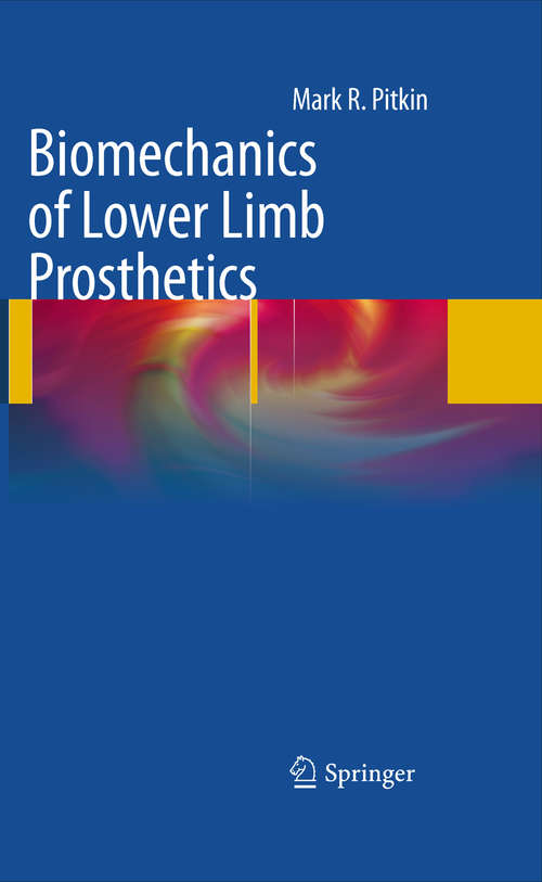 Book cover of Biomechanics of Lower Limb Prosthetics (2010)