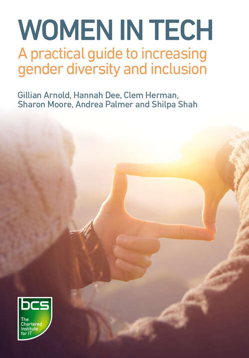 Book cover of Women in Tech: A practical guide to increasing gender diversity and inclusion