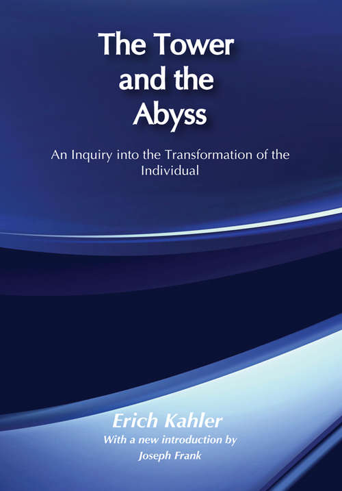 Book cover of The Tower and the Abyss: An Inquiry Into The Transformation Of The Individual (classic Reprint)