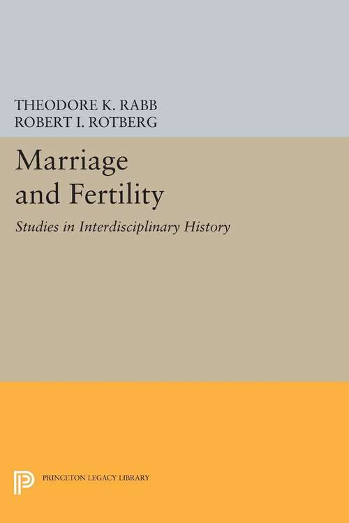 Book cover of Marriage and Fertility: Studies in Interdisciplinary History