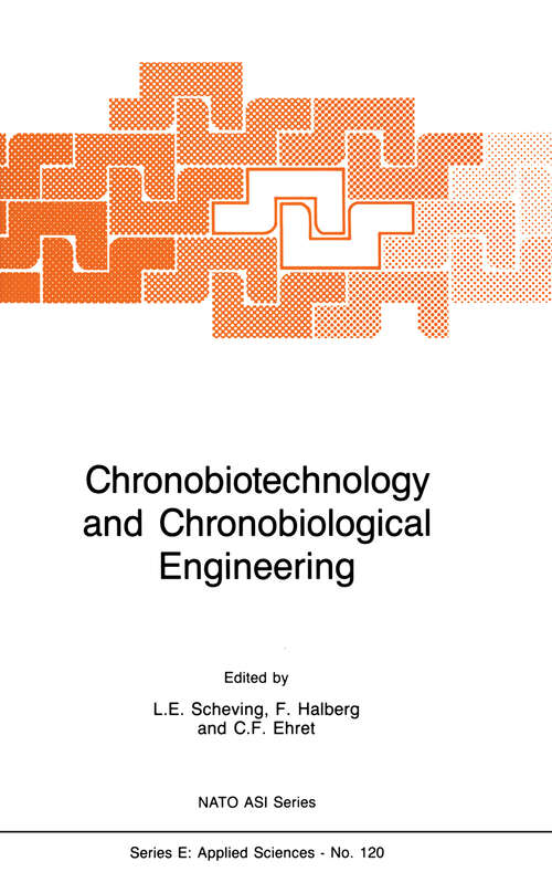 Book cover of Chronobiotechnology and Chronobiological Engineering (1987) (NATO Science Series E: #120)