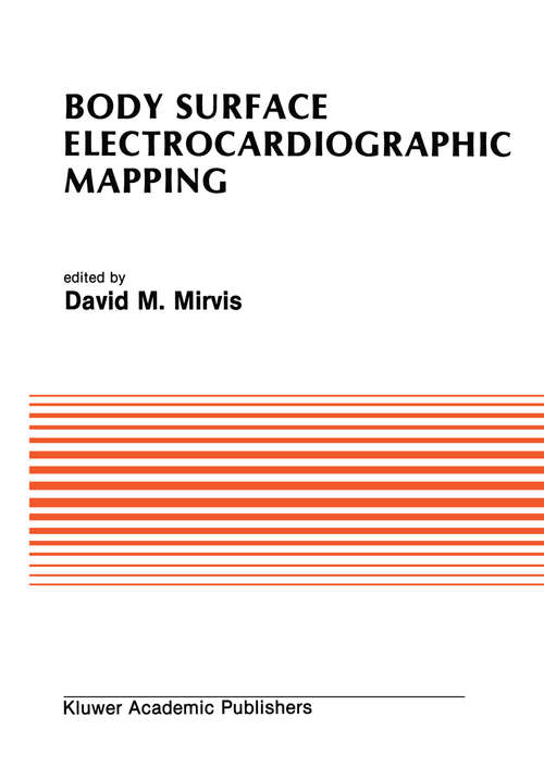 Book cover of Body Surface Electrocardiographic Mapping (1988) (Developments in Cardiovascular Medicine #82)