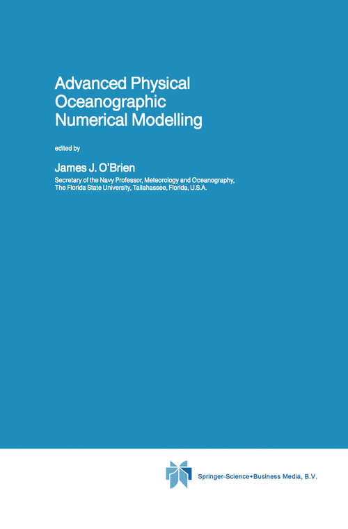 Book cover of Advanced Physical Oceanographic Numerical Modelling (1986) (Nato Science Series C: #186)