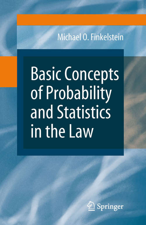 Book cover of Basic Concepts of Probability and Statistics in the Law (2009)