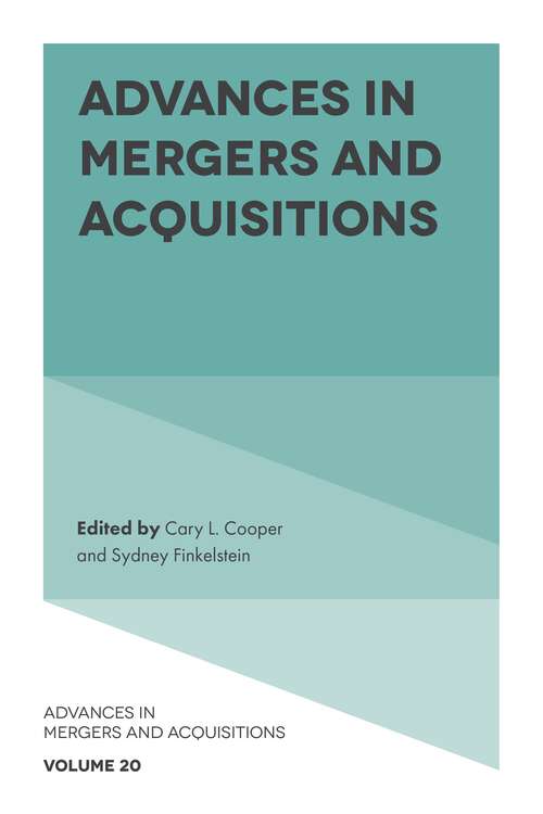 Book cover of Advances in Mergers and Acquisitions (Advances in Mergers and Acquisitions #20)