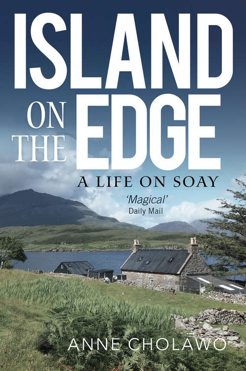 Book cover of Island on the Edge: an extraordinary journey from city life to rural idyll