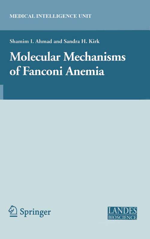 Book cover of Molecular Mechanisms of Fanconi Anemia (2006) (Medical Intelligence Unit)