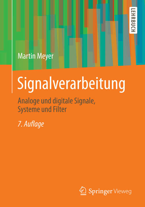 Book cover of Signalverarbeitung: Analoge und digitale Signale, Systeme und Filter (7., verb. Aufl. 2014)