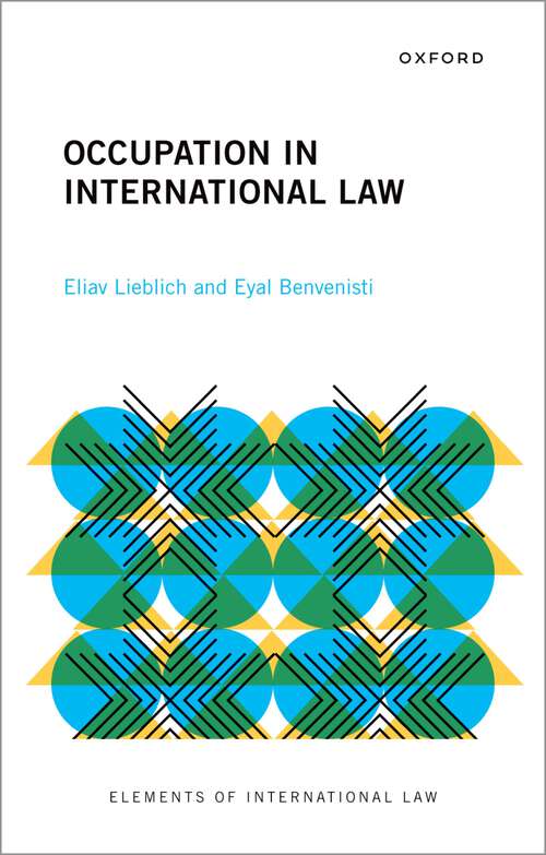 Book cover of Occupation in International Law (Elements of International Law)