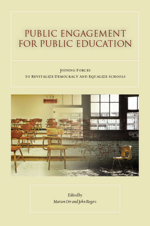 Book cover of Public Engagement for Public Education: Joining Forces to Revitalize Democracy and Equalize Schools