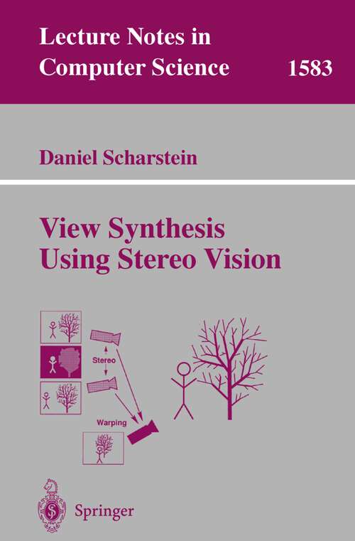 Book cover of View Synthesis Using Stereo Vision (1999) (Lecture Notes in Computer Science #1583)
