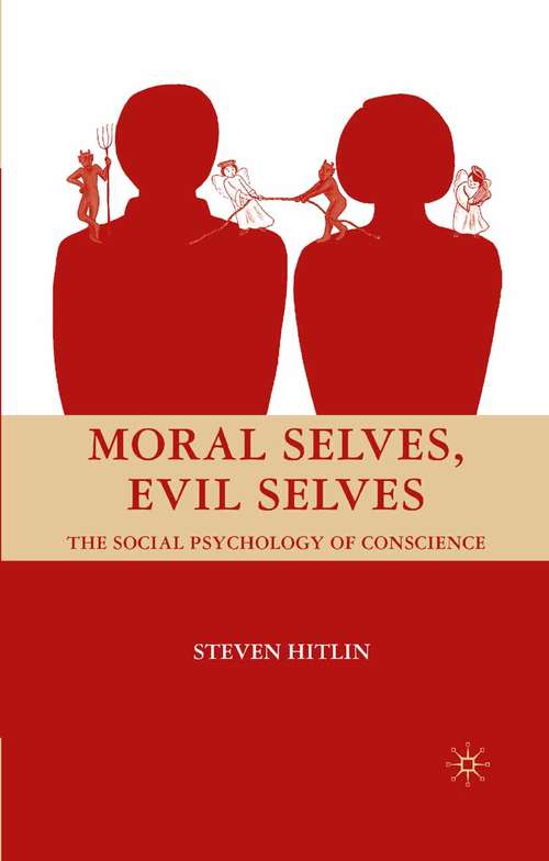 Book cover of Moral Selves, Evil Selves: The Social Psychology of Conscience (2008)