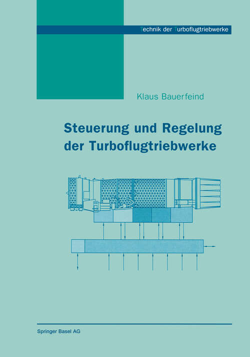 Book cover of Steuerung und Regelung der Turboflugtriebwerke (1999) (Technik der Turboflugtriebwerke)