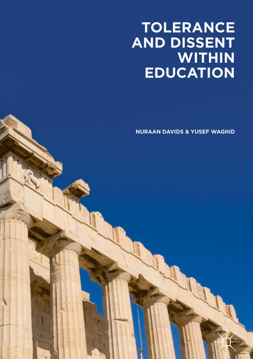 Book cover of Tolerance and Dissent within Education: On Cultivating Debate and Understanding