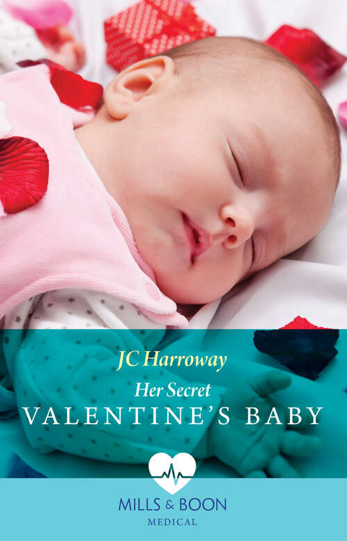 Book cover of Her Secret Valentine's Baby (Mills & Boon Medical) (ePub edition)