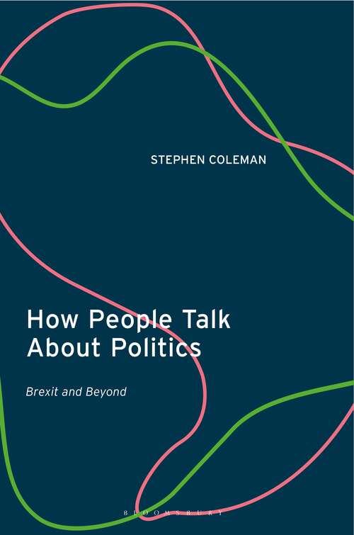 Book cover of How People Talk About Politics: Brexit and Beyond