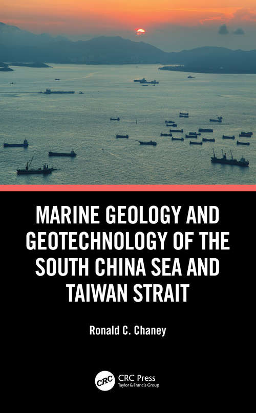 Book cover of Marine Geology and Geotechnology of the South China Sea and Taiwan Strait