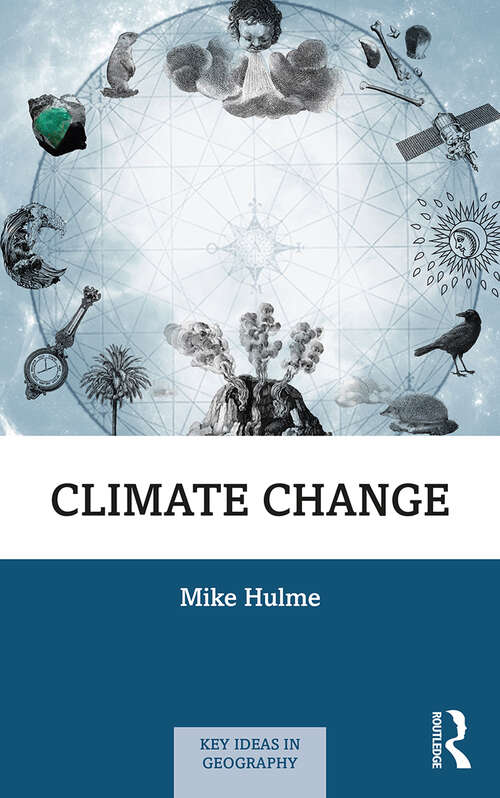 Book cover of Climate Change (Key Ideas in Geography)