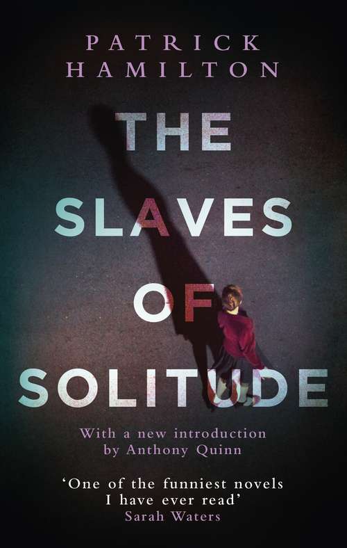 Book cover of The Slaves of Solitude (Penguin Twentieth Century Classics Ser.)