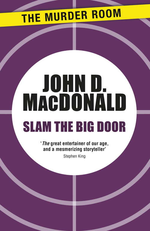 Book cover of Slam the Big Door: A Novel (Murder Room)