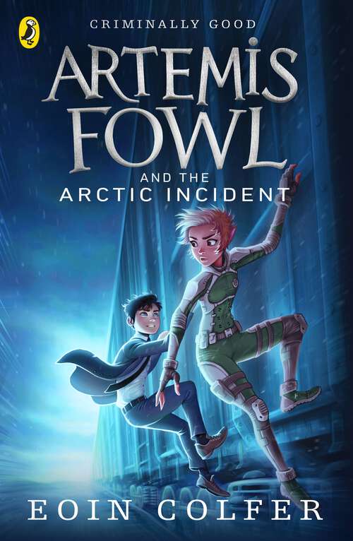 Book cover of Artemis Fowl and The Arctic Incident: The Arctic Incident (Artemis Fowl #2)