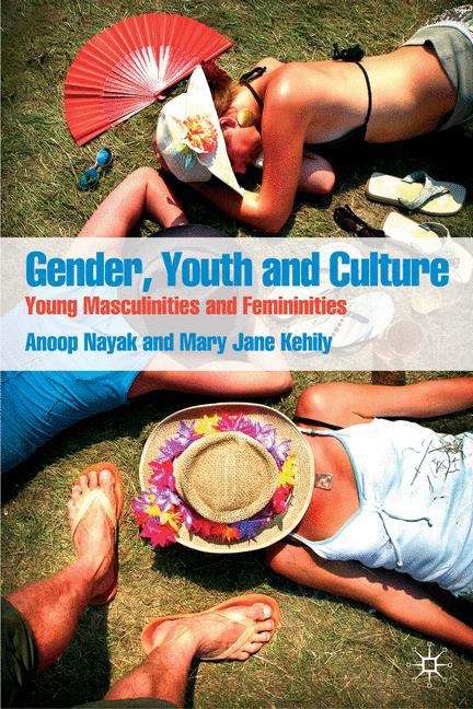 Book cover of Gender, Youth And Culture: Young Masculinities And Femininities (PDF)