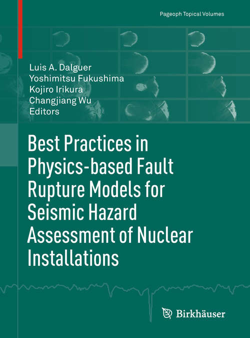 Book cover of Best Practices in Physics-based Fault Rupture Models for Seismic Hazard Assessment of Nuclear Installations (Pageoph Topical Volumes)