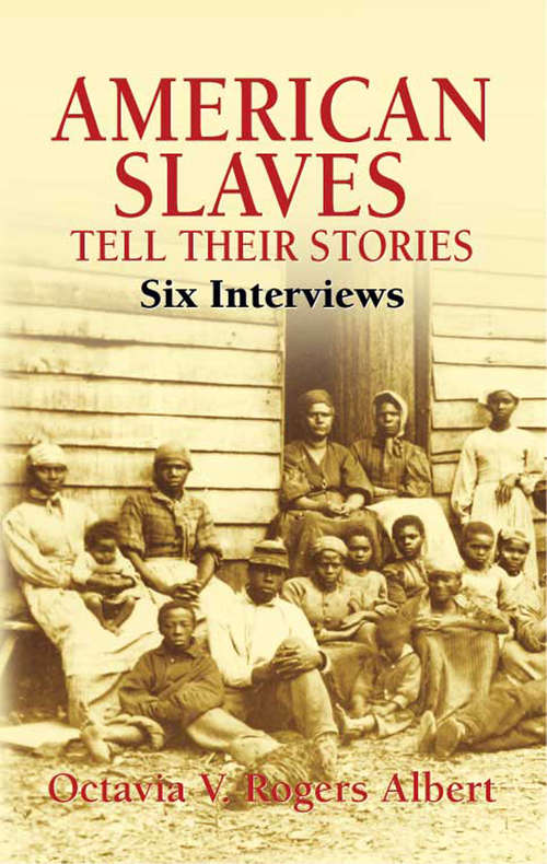 Book cover of American Slaves Tell Their Stories: Six Interviews (African American)