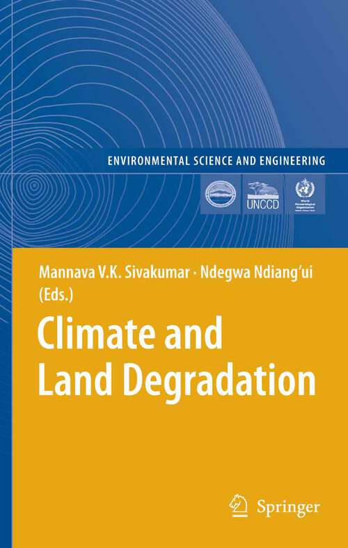 Book cover of Climate and Land Degradation (2007) (Environmental Science and Engineering)