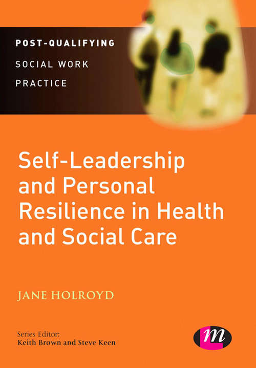Book cover of Self-Leadership and Personal Resilience in Health and Social Care (PDF)