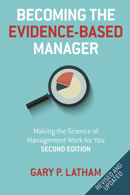 Book cover of Becoming the Evidence-Based Manager: How to Put the Science of Management to Work for You (2)