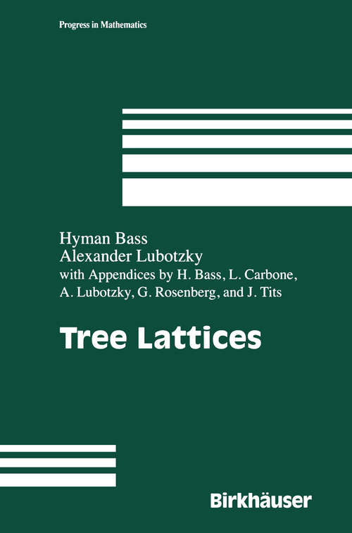 Book cover of Tree Lattices (2001) (Progress in Mathematics #176)