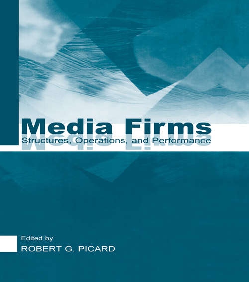 Book cover of Media Firms: Structures, Operations, and Performance