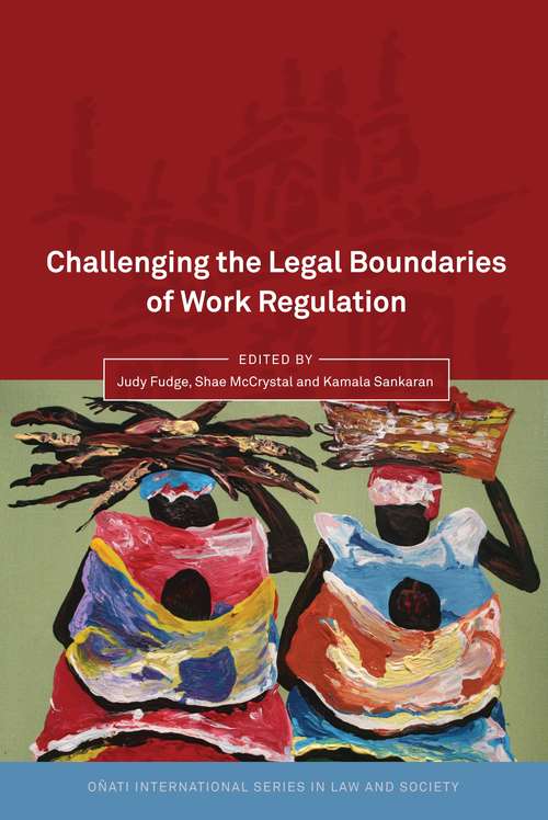 Book cover of Challenging the Legal Boundaries of Work Regulation (Oñati International Series in Law and Society)