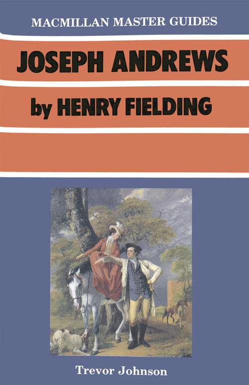 Book cover of Joseph Andrews by Henry Fielding (1st ed. 1987) (Bloomsbury Master Guides)