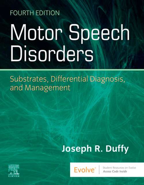 Book cover of Motor Speech Disorders E-Book: Substrates, Differential Diagnosis, and Management (3)