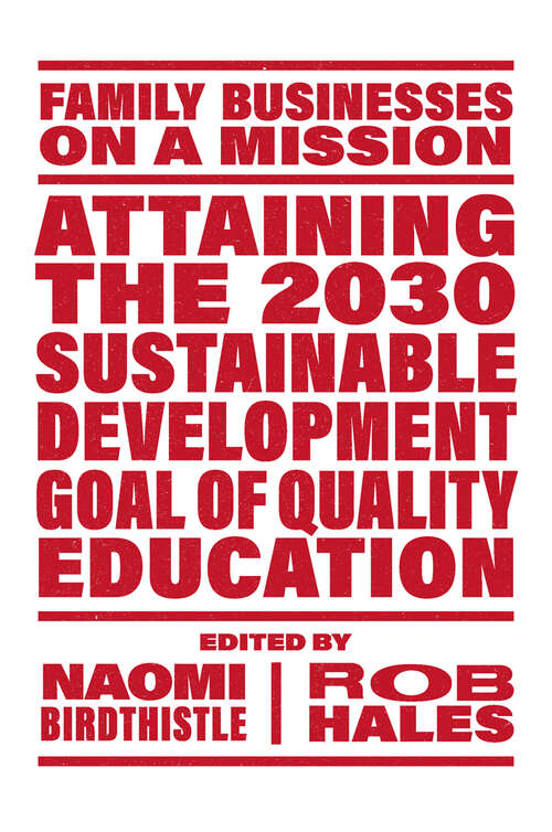 Book cover of Attaining the 2030 Sustainable Development Goal of Quality Education (Family Businesses on a Mission)