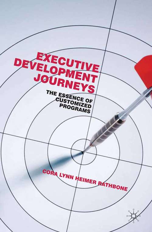 Book cover of Executive Development Journeys: The Essence of Customized Programs (2010)