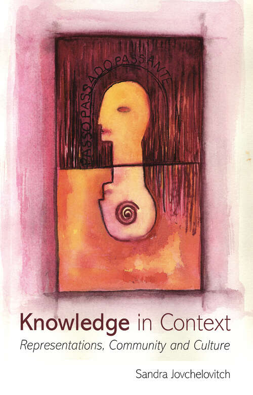 Book cover of Knowledge in Context: Representations, Community and Culture