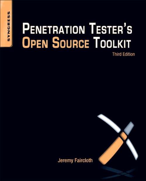 Book cover of Penetration Tester's Open Source Toolkit (3)