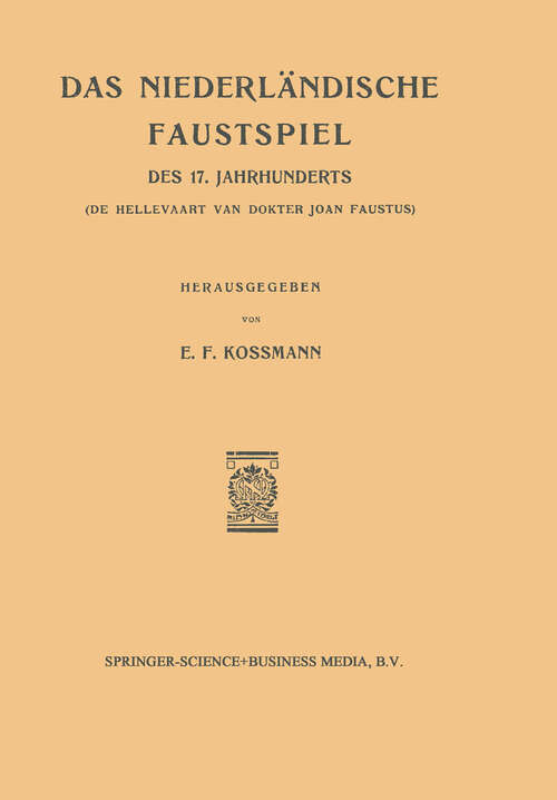 Book cover of Das Niederlandische Faustspiel des Siebzehnten Jahrhunderts (1938)