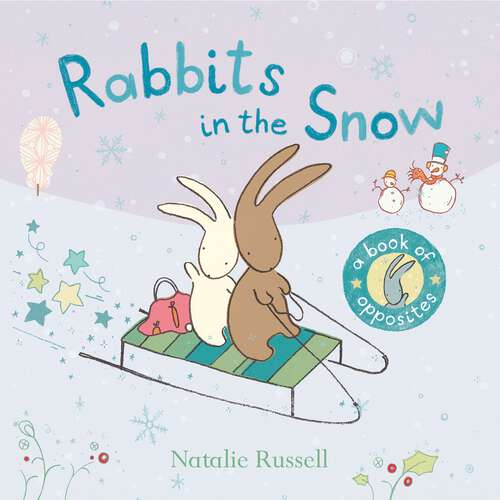 Book cover of Rabbits in the Snow: A Book of Opposites