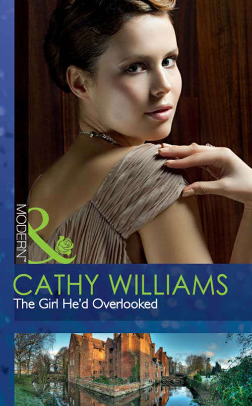 Book cover of The Girl He'd Overlooked: A Delicious Deception / The Girl He'd Overlooked / Stepping Out Of The Shadows (ePub First edition) (Mills And Boon Modern Ser.)