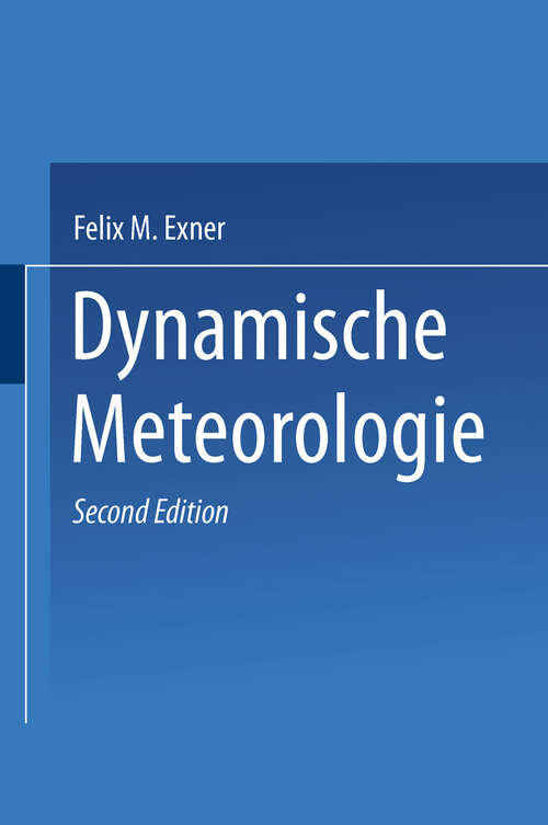 Book cover of Dynamische Meteorologie (2. Aufl. 1925)